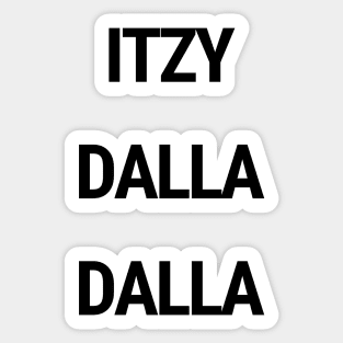 Itzy dalla dalla Sticker